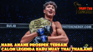 Muay Thai Indonesia Nabil Anane Prospek Prodigy Terbaik Thailand Debut Mulai Umur 11 Tahun