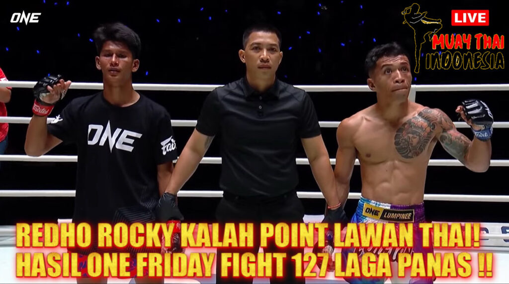 Muay Thai Indonesia Hasil Laga ONE Friday Fights 127 Redho Rocky Kalah Dari Fighter Muda Thailand