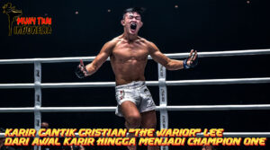 Muay Thai Indonesia Cristian The Warior Lee Dari Awal Karir Hingga Menjadi Champion MMA ONE