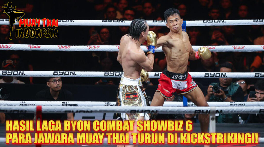 Muay Thai Indonesia Drama Sengit Byon Combat 6 Indonesia Tumbang 4-5 dari Malaysia