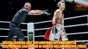 Muay Thai Indonesia Takeru Call Out Rodtang Usai TKO Brutal Denis Puric di ONE 173