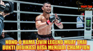 Muay Thai Indonesia Nong-O Gaiyanghadao Legenda Muay Thai dengan 267 Kemenangan yang Menggetarkan Dunia