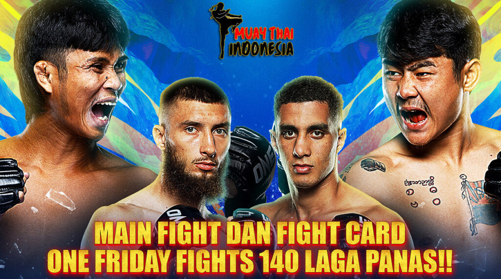 Muay Thai Indonesia ONE Friday Fights 140 Rematch Sengit Kongchai vs Thway Lin Htet di Main Event