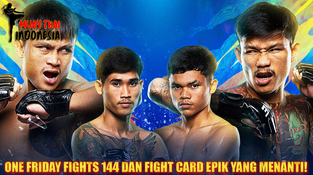 Muay Thai ONE Friday Fights 144 Siap Meledak 27 Februari! Fight Card Panas Lumpinee