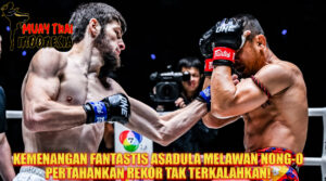 Muay Thai Indonesia Asadula Imangazaliev Hancurkan Nong-O di Round 2 KO Brutal & Moment Epic ONE Friday Fights 147