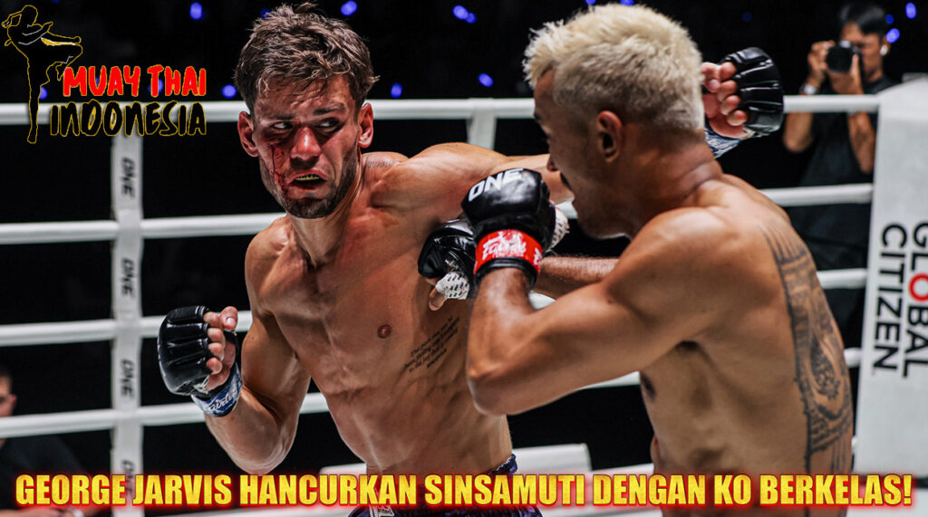 Muay Thai Indonesia George Jarvis Hancurkan Sinsamut Masterclass KO-Free Dominasi di ONE Fight Night 41