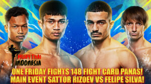 Muay Thai Indonesia ONE Friday Fights 148 Main Event Panas Sattor Rizoev vs Felipe Silva & Card Lengkap