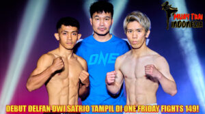 Muay Thai Indonesia Delfan Dwi Satrio Debut Gemilang di ONE Friday Fights 149 Dan Hasil Laganya